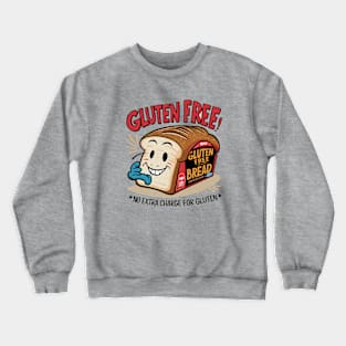 Gluten Free! Crewneck Sweatshirt